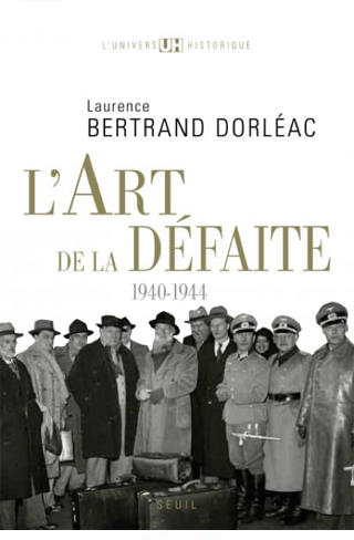 Bertrand Dorléac, Laurence, L’Art de la défaite : 1940-1944, Paris, Seuil, 1993