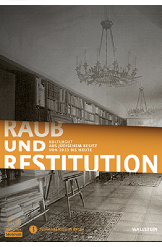 Bertz, Inka, Dorrmann, Michael, Raub und restitution. Kulturgut aus jüdischen Besitz von 1933 bis heute, Göttingen, Wallstein, 2008